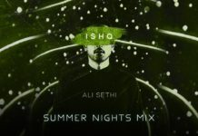 Ali Sethi’s “Ishq Summer Nights Mix” Bacame a new Fire on Social Media Ali Sethi’s "Ishq Summer Nights Mix" Bacame a new Fire on Social Media