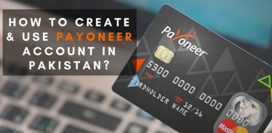 How to create & use Payoneer account in Pakistan