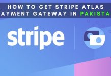 How to get Stripe atlas Payment Gateway in Pakistan How to get Stripe atlas Payment Gateway in Pakistan