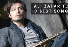 Ali Zafar Top 10 Best Songs of All Time Ali Zafar Top 10 Best Songs