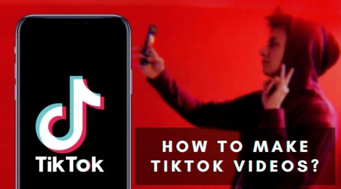 How to make TikTok Videos