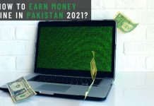 How to Earn Money Online in Pakistan 2021 How to Earn Money Online in Pakistan 2021