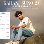 Kaifi Khalil’s ‘Kahani Suno’ Secures 8th Spot on YouTube’s Global Music Video Charts